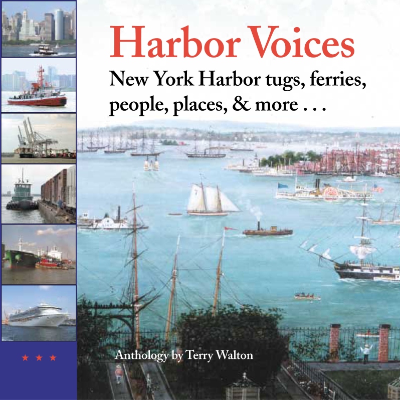 Product Description: Harbor Voicescelebrates New York's working harbor within lively recent memory—the people, places and vessels that make the city work. It includes behind-the-scenes stories of tug skippers, little-known islands, arch-windowed waterfront buildings, and more as interconnections to earlier times.</br>179 pages. Soft cover.Illustrated anthology by Terry Walton.</br> Harbor Voices by Terry Walton
