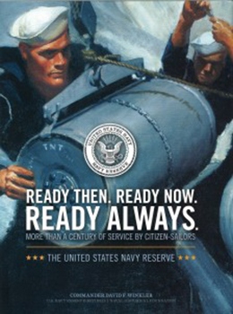 Product Description: Ready Then. Ready Now. Ready Always: More than a Century of Service by Citizen-Sailorsby CMDR David Winkler - coincides with the centennial anniversary of the U.S. Navy Reserve on March 3, 2015.</br></br>However, as the title indicates, Americans have been leaving their civilian occupations since the birth of the Navy in 1775 to serve the nation at sea during times of crisis. This handsomely illustrated narrative aims to tell the story of those civilians’ contributions to the nation’s defense and security.</br></br>Besides providing a broad chronology covering how citizen Sailors served as privateers, naval militiamen, National Naval Volunteers, Naval Reservists, and finally simply as Sailors as part of one Navy concept, the author elected to follow numerous individuals on their journeys in the Navy Reserve as representative stories of the millions of Americans who once wore Navy blue part-time. By highlighting the contributions of these individuals, the intent is to honor all who served in the USNR as well as salute their families for their service to country.</br> Ready Then, Ready Now by CMDR David Winkler