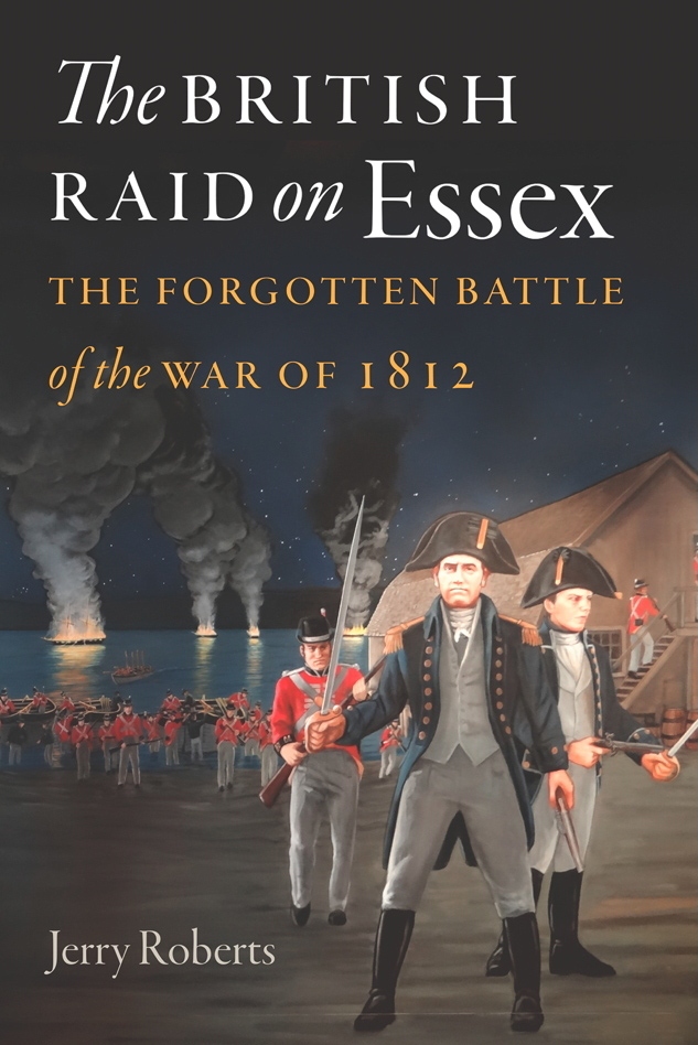 Product Description: This is the dynamic account of one of the most destructive maritime actions to take place in Connecticut history: the 1814 British attack on the privateers of Pettipaug, known today as the British Raid on Essex. During the height of the War of 1812, 136 Royal marines and sailors made their way up the Connecticut River from warships anchored in Long Island Sound. Guided by a well-paid American traitor the British navigated the Saybrook shoals and advanced up the river under cover of darkness. By the time it was over, the British had burned twenty-seven American vessels, including six newly built privateers. It was the largest single maritime loss of the war.</br></br>Yet this story has been virtually left out of the history books—the forgotten battle of the forgotten war. This new account from author and historian Jerry Roberts is the definitive overview of this event and includes a wealth of new information drawn from recent research and archaeological finds. Lavish illustrations and detailed maps bring the battle to life.</br> The British Raid on Essex by Jerry Roberts